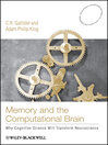 Memory and the Computational Brain (eBook): Why Cognitive Science will Transform Neuroscience